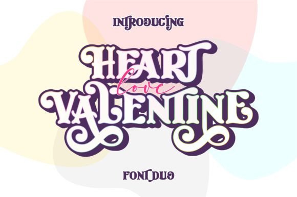 Heart Love Valentine Duo: The Perfect Font for Campaigns That Connect